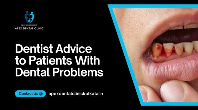 What Advice Dentists Give to Help Patients Prevent Dental Problems?